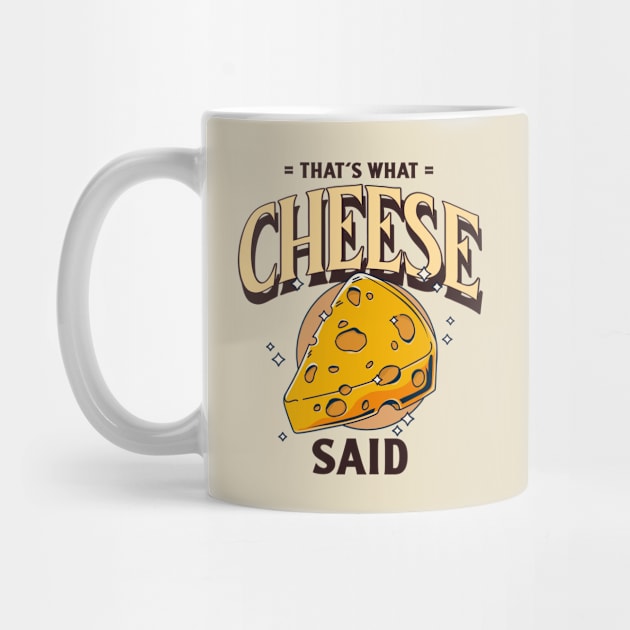 That's what cheese said - Cheese Puns by cheesefries